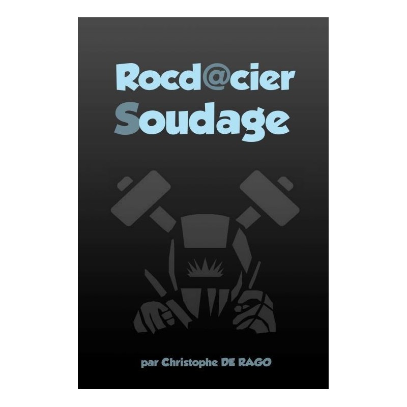Livre Rocd@cier soudage Livre Rocd@cier soudage
